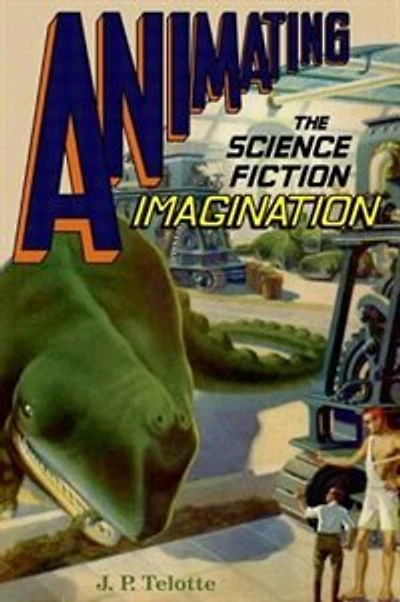 Animating the Science Fiction Film