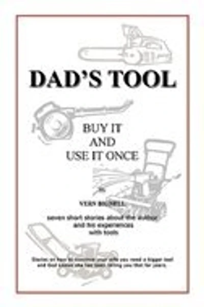 DAD'S TOOL: A Quest For The Perfect Tool