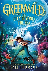 Greenwild: the City Beyond Sea