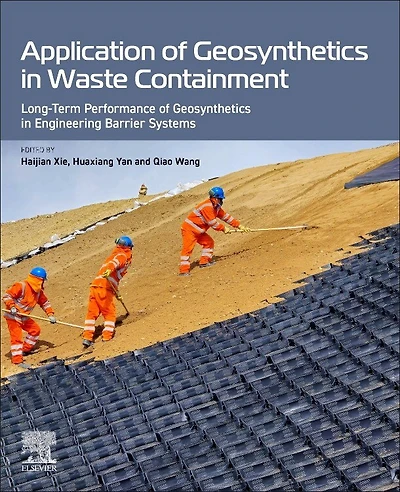 Application of Geosynthetics Waste Containment: Long-Term Performance Engineering Barrier Systems