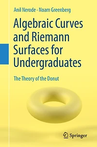 Algebraic Curves and Riemann Surfaces for Undergraduates: the Theory of Donut
