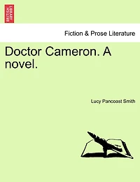 Doctor Cameron. A Novel.