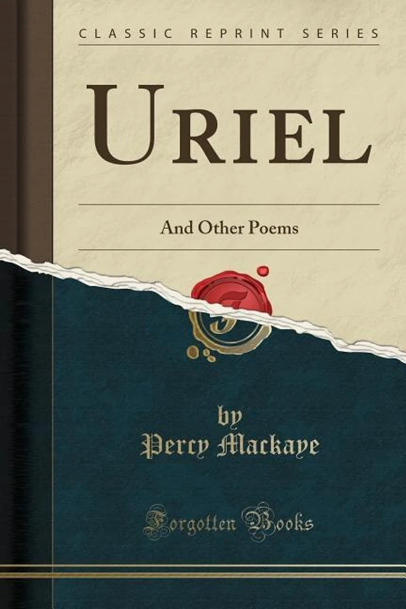 Uriel: And Other Poems (Classic Reprint)
