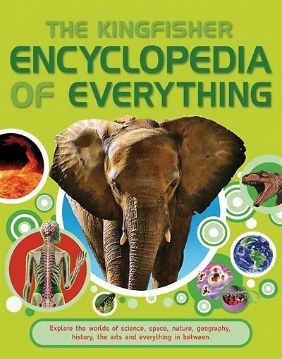 Kingfisher Encyclopedia Of Everything