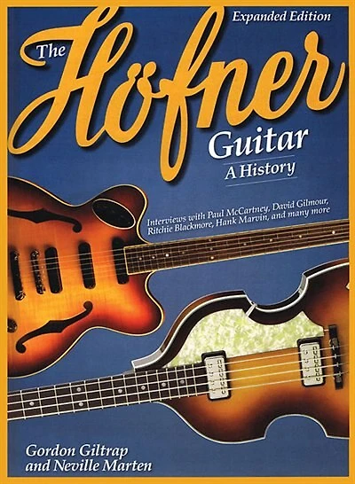 The Hofner Guitar: A History: A History