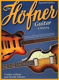 The Hofner Guitar: A History: A History
