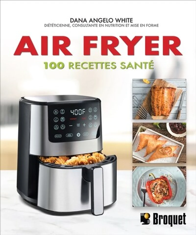 Air Fryer 100 recettes santé: santé