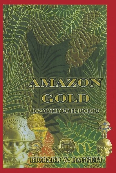 AMAZON GOLD: THE DISCOVERY OF EL DORADO
