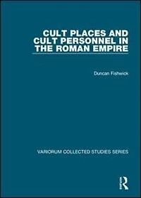 Cult Places And Personnel The Roman Empire