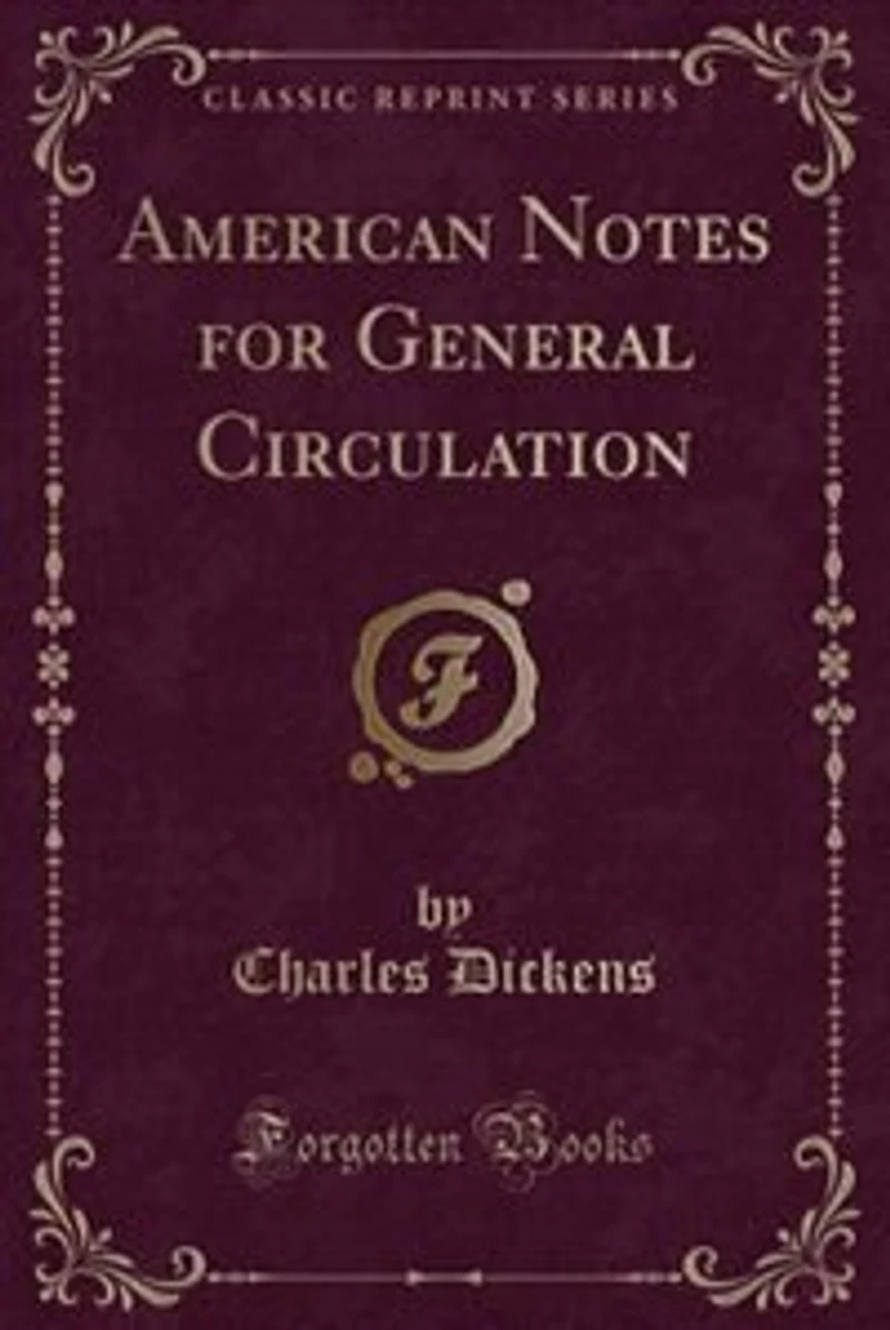 American Notes for General Circulation (Classic Reprint)