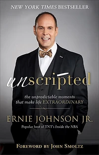UNSCRIPTED: The Unpredictable Moments that MakeLife Extraordinary