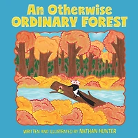 An Otherwise Ordinary Forest