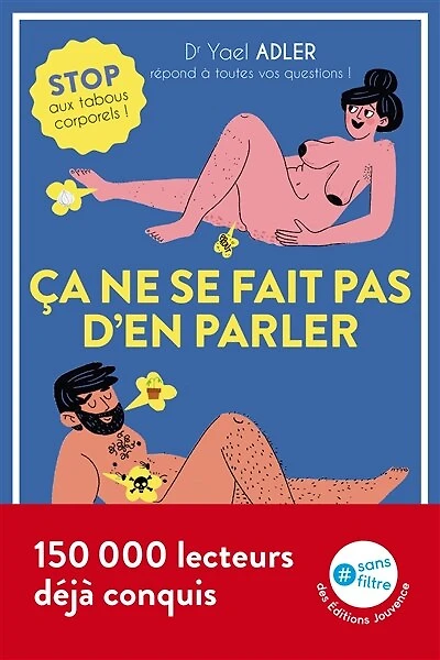 Ca ne se fait pas d'en parler: stop aux tabous corporels !