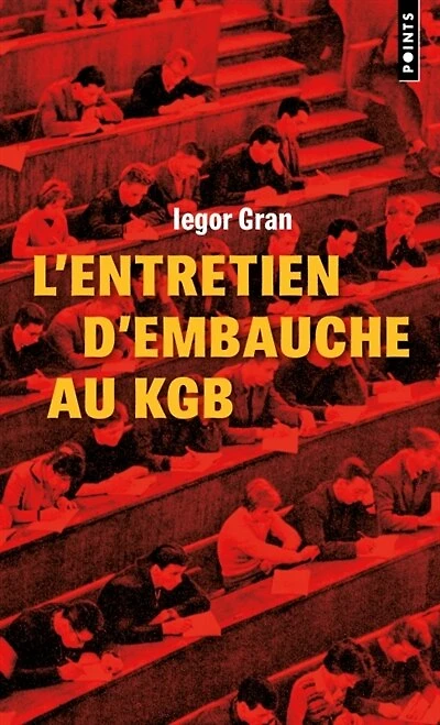 Entretien d'embauche au KGB (L')