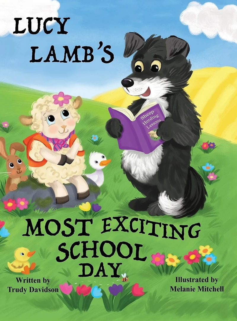 Lucy Lamb's Most Exciting School Day: Encourages a positive attitude towards school and learning