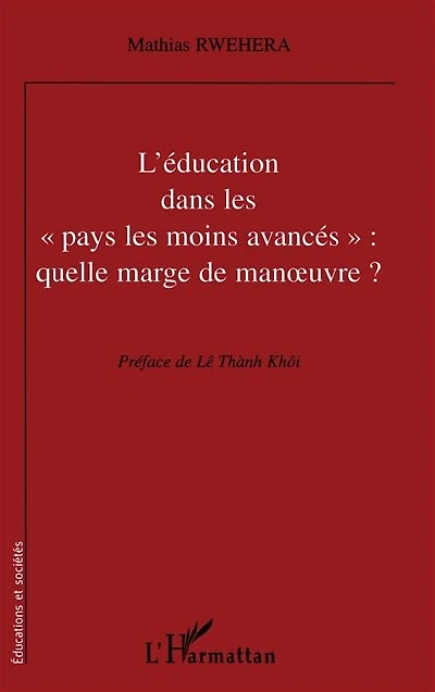 L'EDUCATON DANS LES " PAYS LES MOINS AVANCES " : QUELLE MARGE DE