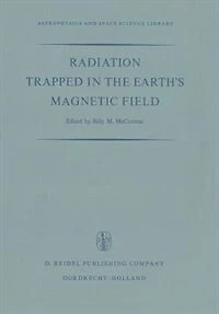 Radiation Trapped in the Earth's Magnetic Field: Proceedings of the Advanced Study Institute Held at the Chr. Michelsen Institute, Bergen, Norway August 16-September 3, 1965