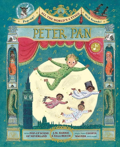 All the World's a Stage: Peter Pan: A pop-out sound adventure
