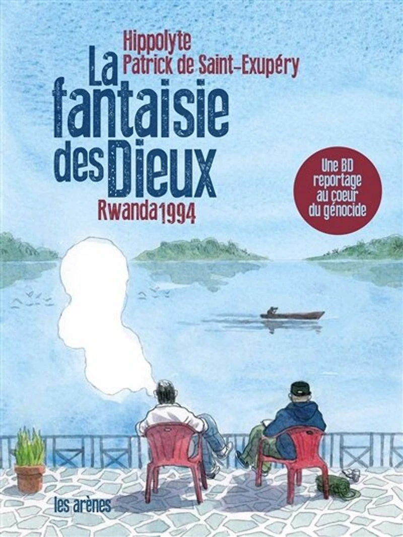 La fantaisie des dieux: Rwanda 1994