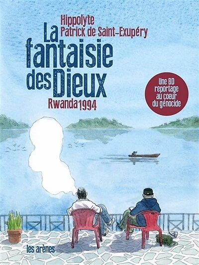 La fantaisie des dieux: Rwanda 1994