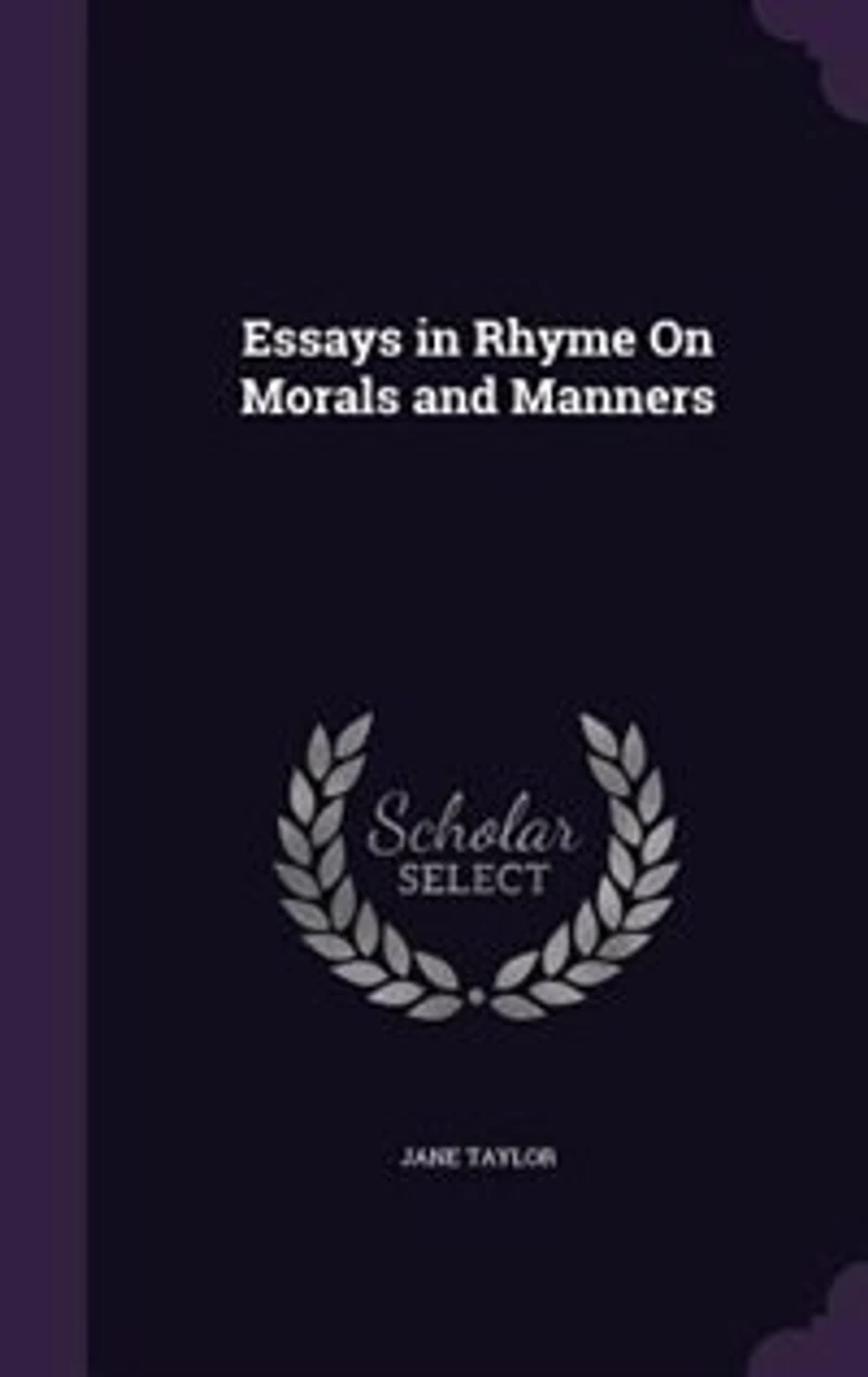 Essays in Rhyme On Morals and Manners