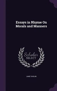 Essays in Rhyme On Morals and Manners