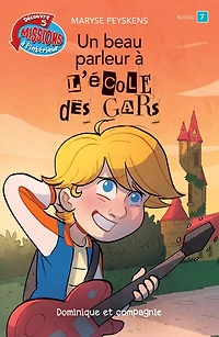 Un beau parleur à l’École des Gars: Niveau de lecture 7