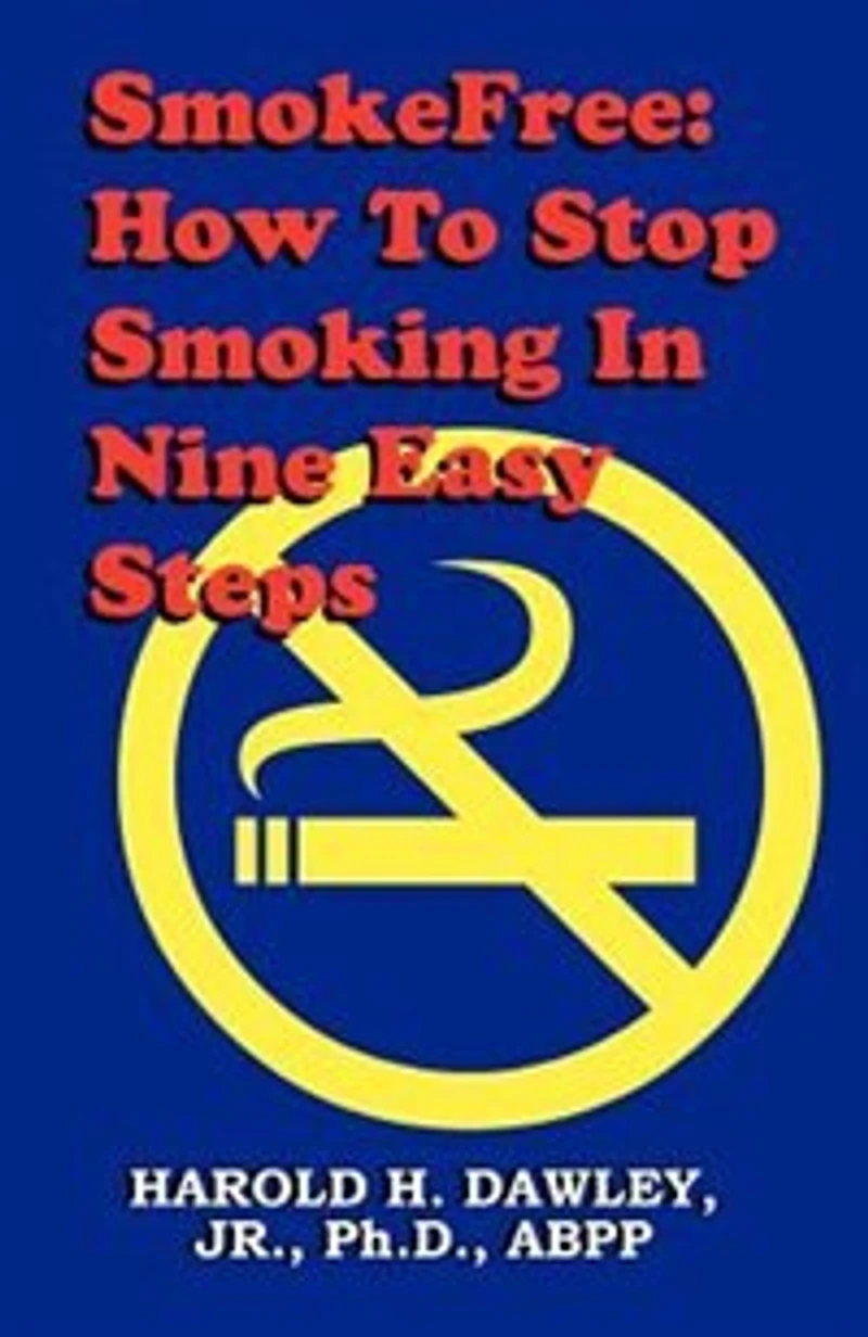 Smokefree--How to Stop Smoking in Nine Easy Steps