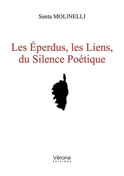 Les Eperdus, les Liens, du Silence Poétique