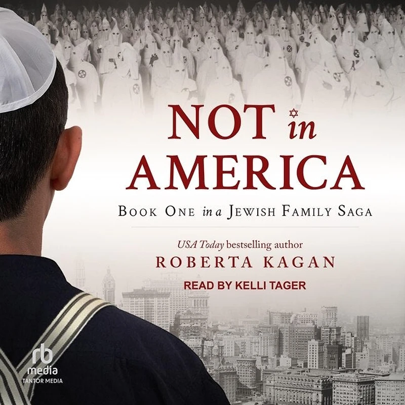 Not America: Book One a Jewish Family Saga