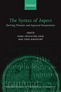 The Syntax of Aspect: Deriving Thematic and Aspectual Interpretation