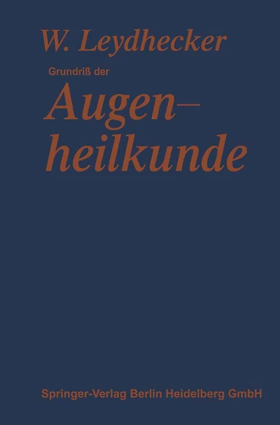 Grundriß der Augenheilkunde: Mit einem Repetitorium für Studenten