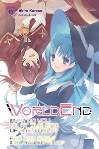 Worldend: What Do You At The End Of World? Are Busy? Will Save Us? #ex