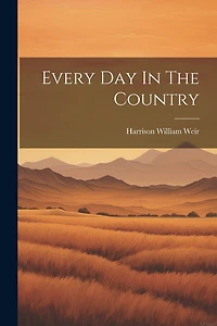 Every Day In The Country
