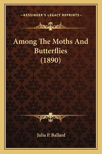 Among the Moths and Butterflies (1890)