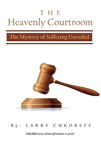 The Heavenly Courtroom: The Mystery of Suffering Unveiled