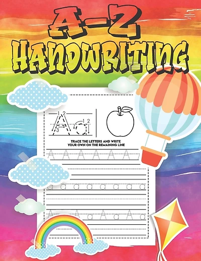 A-Z Handwriting: Practice pages for kids Tracing letter For Kids (Alphabet Letter Writing)
