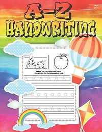 A-Z Handwriting: Practice pages for kids Tracing letter For Kids (Alphabet Letter Writing)