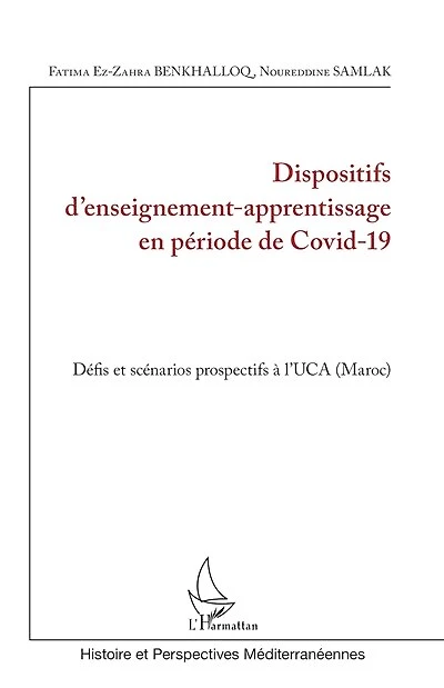 Dispositifs d'enseignement-apprentissage en période de Covid-19: Défis et scénarios prospectifs à l'UCA (Maroc)