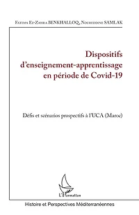 Dispositifs d'enseignement-apprentissage en période de Covid-19: Défis et scénarios prospectifs à l'UCA (Maroc)