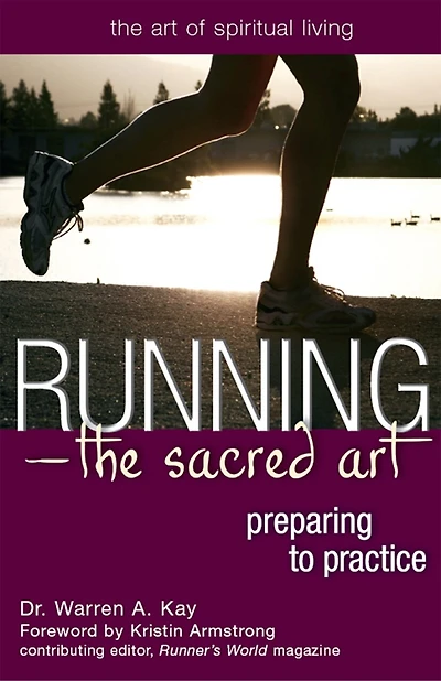 Running-the Sacred Art: Preparing to Practice