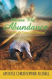 Access The Abundance: A Study of Tithes and Offering