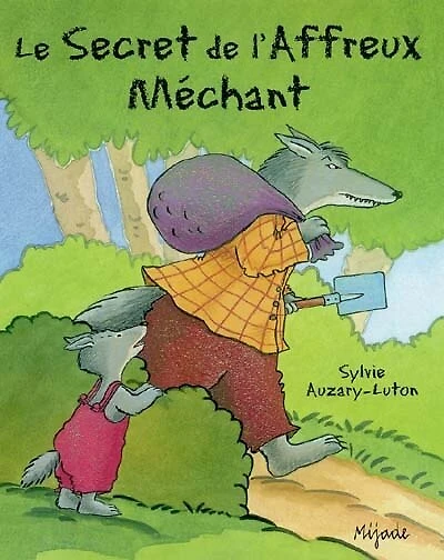 Le secret de l'affreux méchant