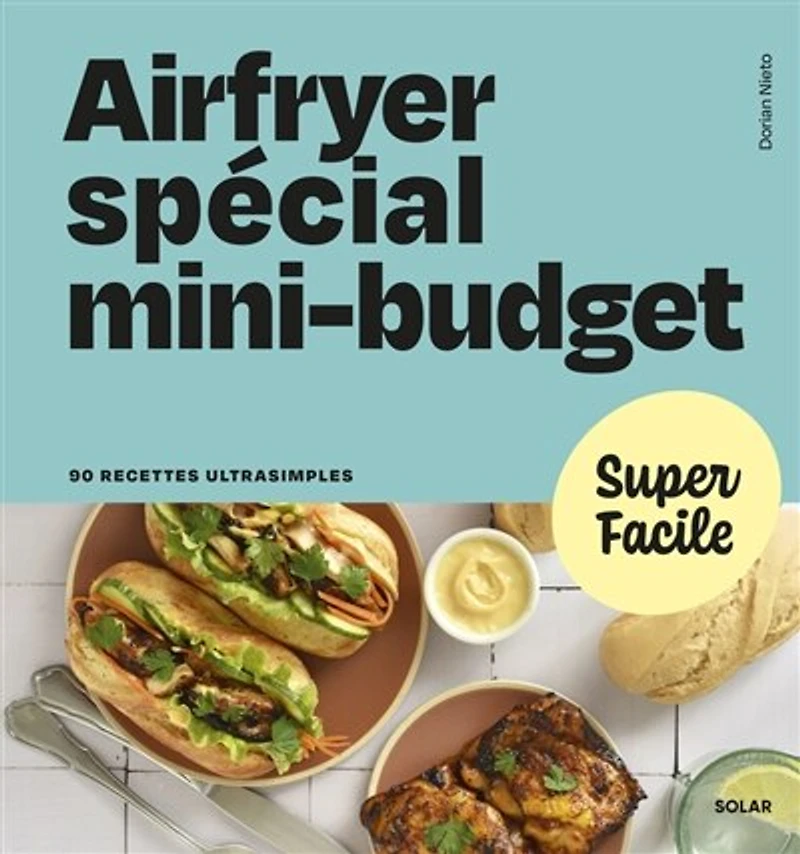 Airfryer spécial mini-budget: 90 recettes ultrasimples