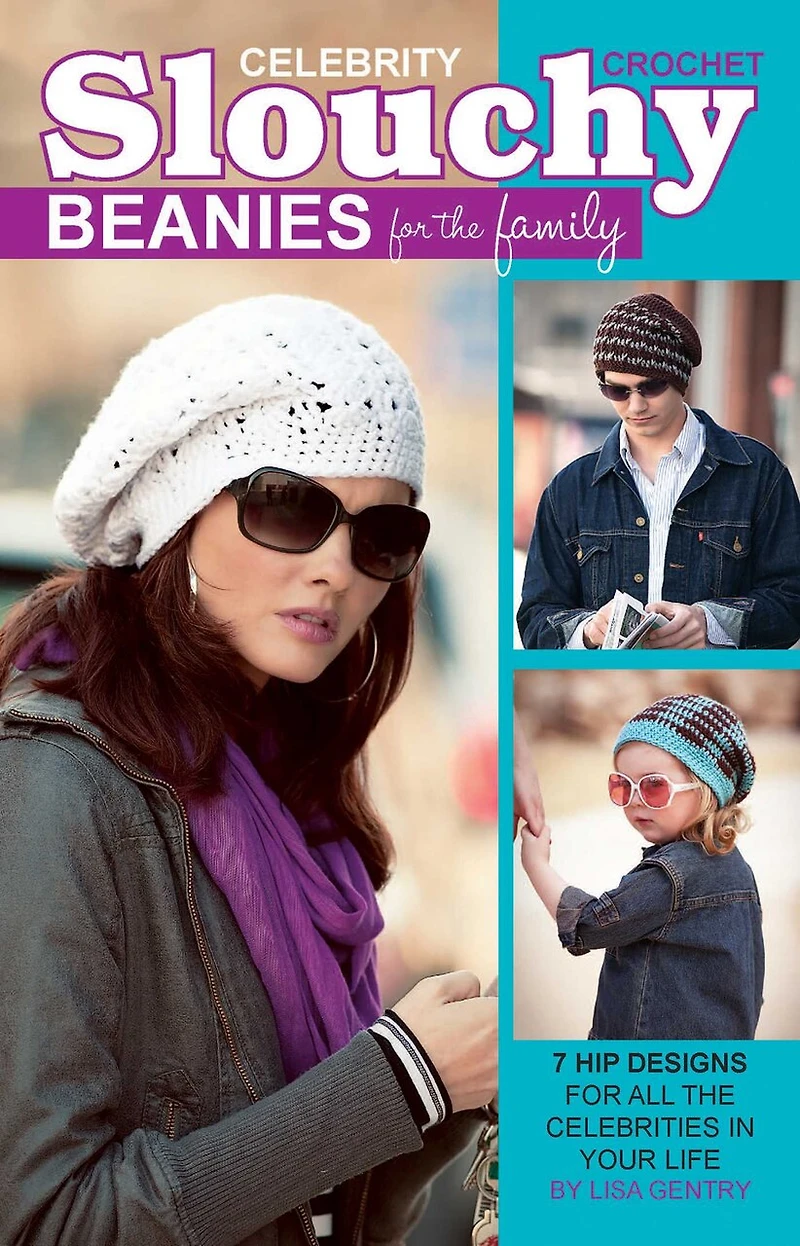 Crochet Celebrity Slouchy Beanies for the Family: 7 Hip Designs All Celebrities Your Life