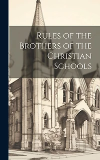 Rules of the Brothers of the Christian Schools