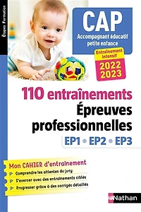 110 entraînements, épreuves professionnelles EP1, EP2, EP3: CAP accompagnant éducatif petite enfance