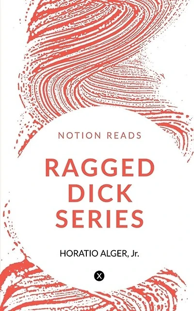 Ragged Dick Series
