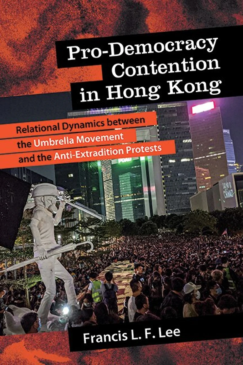 Pro-Democracy Contention Hong Kong: Relational Dynamics between the Umbrella Movement and Anti-Extradition Protests