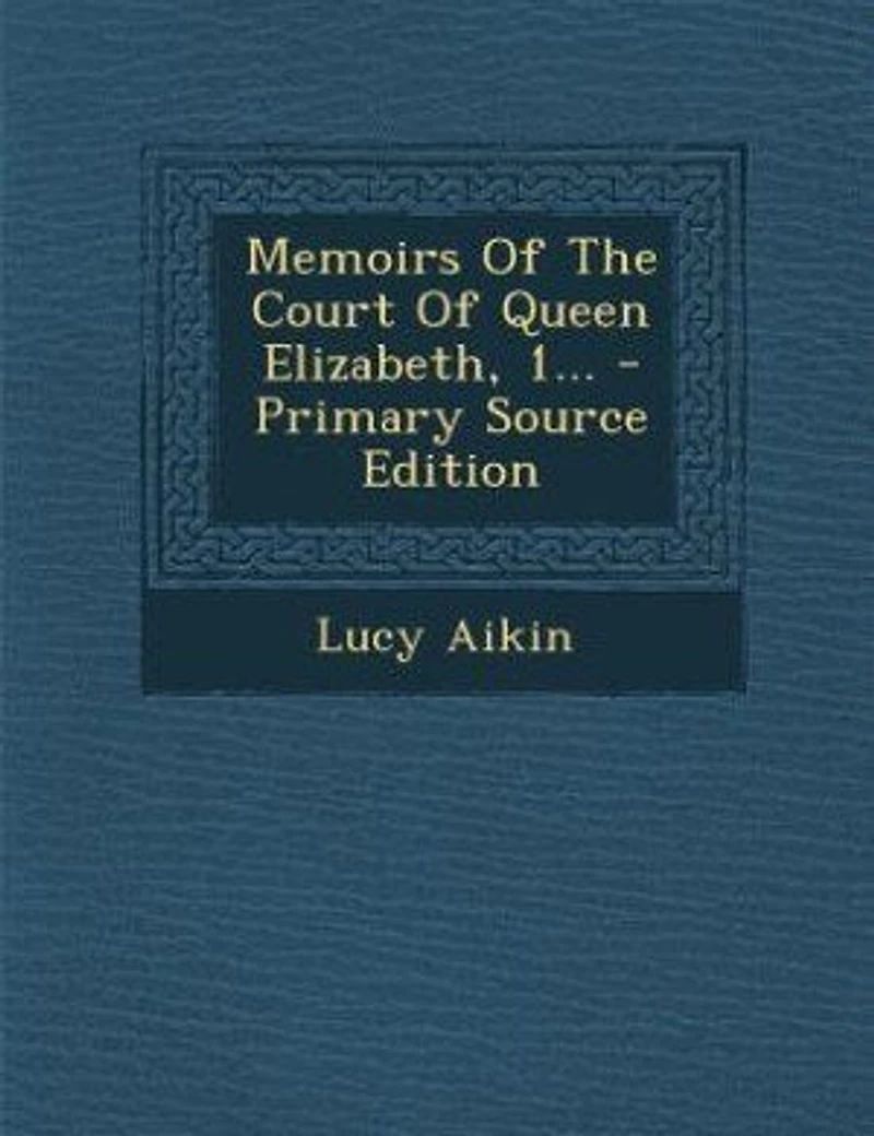 Memoirs of the Court Queen Elizabeth